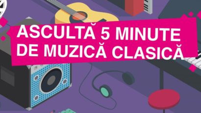 „Ascultă 5 minute de muzică clasică” în spaţii neconvenţionale din întreaga țară!