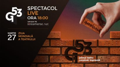 Artiști și spectatori construiesc ”Împreună G53”, de Ziua Mondială a Teatrului