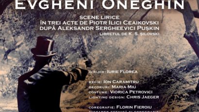 „Evgheni Oneghin” în regia lui Ion Caramitru, pe scena Operei Naționale București!