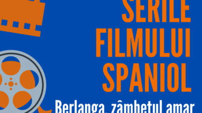 Serile filmului spaniol: Berlanga, zâmbetul amar la Casa Filipescu-Cesianu!