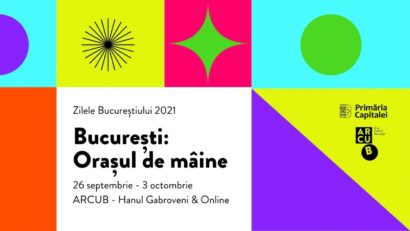 „București: Orașul de mâine” la ARCUB!