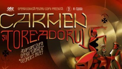 Ultima ocazie de a vedea premiera „Carmen și Toreadorul”!