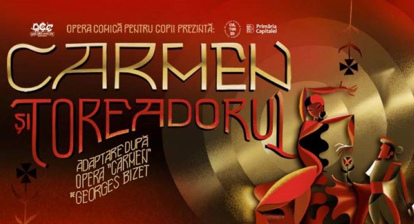 Ultima ocazie de a vedea premiera „Carmen și Toreadorul”!