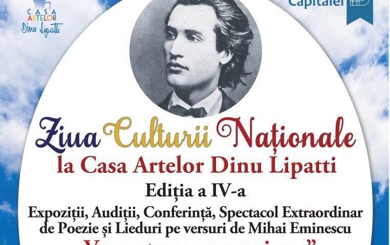 Ziua Culturii Naționale la Casa Artelor Dinu Lipatti – Ediția a IV-a!