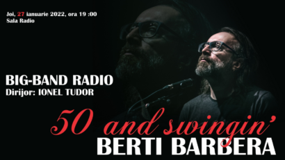 Concert aniversar Berti Barbera, alături de Big Band-ul Radio