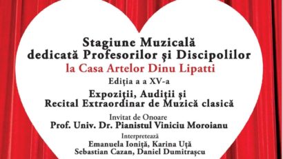 CASA LIPATTI Open Stage 2022 – Stagiune dedicată Profesorilor și Discipolilor la Casa Artelor Dinu Lipatti – Ediția a XV-a!