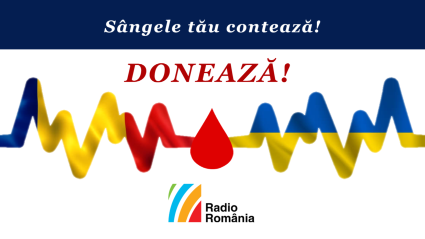 Radio România îndeamnă la solidaritate şi face apel pentru donarea de sânge!