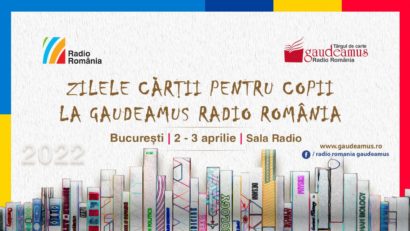 Zilele Cărții pentru Copii la Gaudeamus Radio România 2 – 3 aprilie, la Sala Radio!