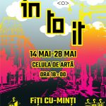 IN-TO-IT @Celula de Artă_2