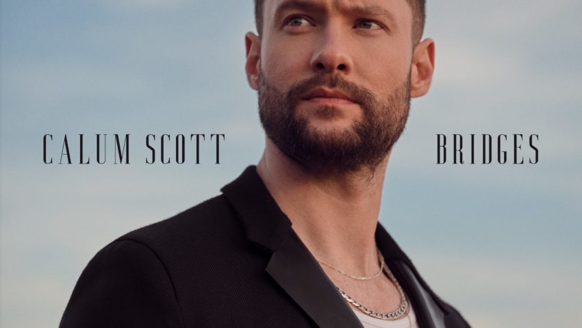 Calum Scott a lansat albumul “Bridges”