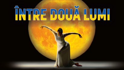 „Între două lumi”, spectacol de balet dedicat artiștilor refugiați din Ucraina pe scena Operei Naționale București