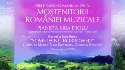 „Moștenitorii României muzicale”: turneu susținut de pianista Kira Frolu!