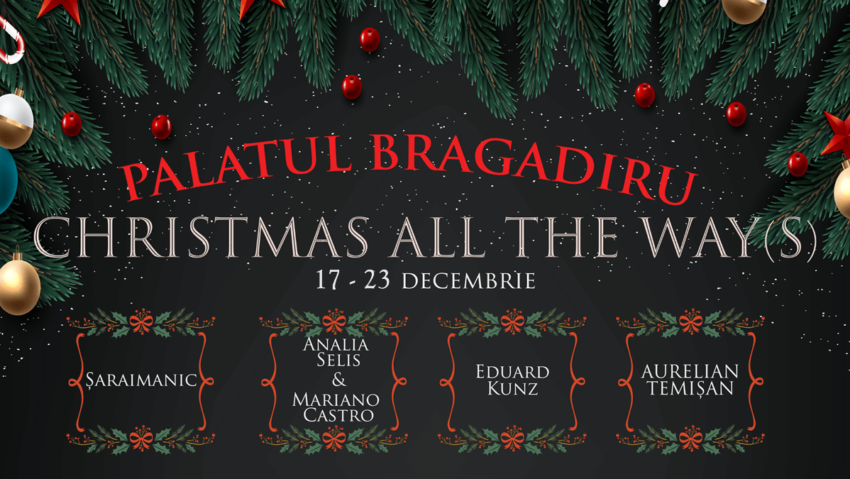 Christmas all the ways la Palatul Bragadiru!