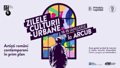 Zilele culturii ubane la ARCUB: Expoziții, live performances, ateliere, concerte, filme și întâlniri cu artiști contemporani între 13 și 15 ianuarie