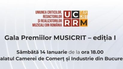 Gala Premiilor MUSICRIT, la Palatul Camerei de Comerţ şi Industrie Bucureşti!