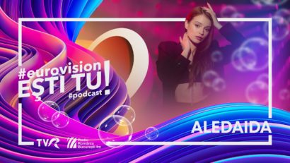 VIDEO: Podcast #EurovisionEstiTu – Aledaida: „Provin dintr-o familie tradiţională, unde părinţii sunt direcţi şi stricţi”!