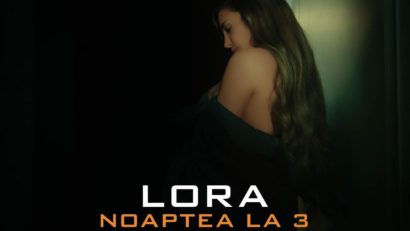 Ce face Lora “Noaptea la 3”? Nu rata noul sau hit!