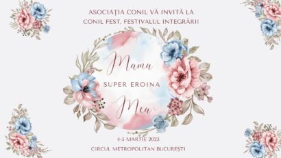 CONIL Fest, Festivalul Integrării – Mama SuperEroina mea