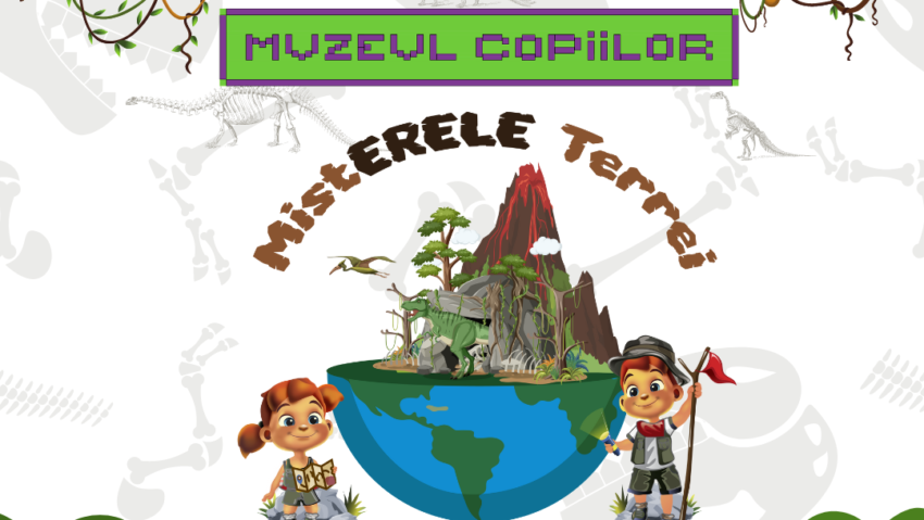 „MistERELE Terrei – Micul Explorator” – expoziție interactivă la Muzeul Copiilor!