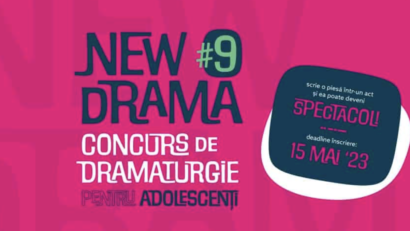 New Drama: Concurs de dramaturgie pentru adolescenți – ediția a IX-a