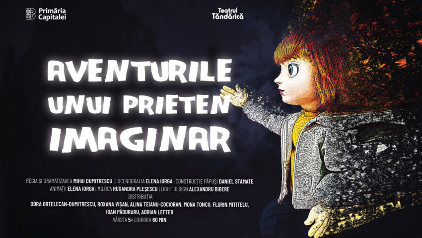 Premiera spectacolului „Aventurile unui prieten imaginar” la Teatrul Țăndărică!