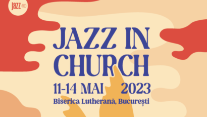 Festivalul Jazz in Church, în perioada 11-14 mai, la Biserica Lutherană din Bucureşti