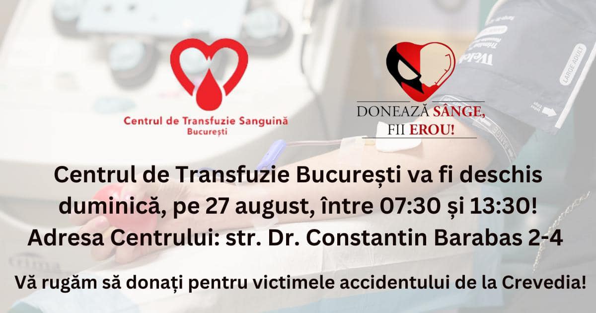 Apel la donare de sânge după explozia de la Crevedia/ Centrul de Transfuzie Sanguină București, deschis duminica