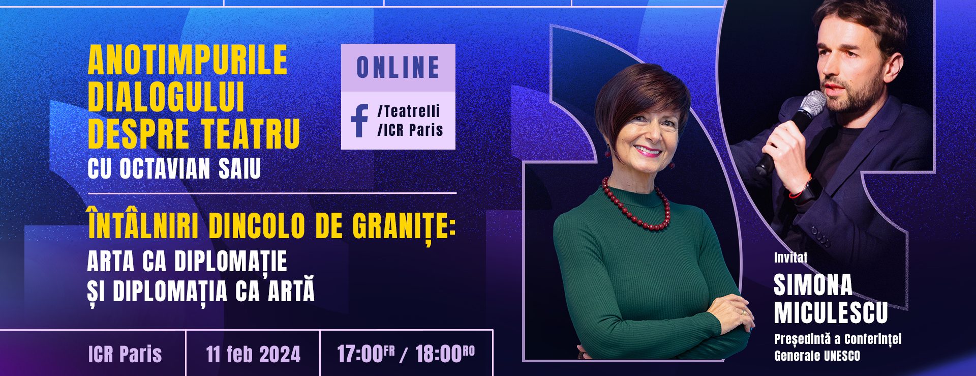 Anotimpurile dialogului despre teatru cu Octavian Saiu: Discuție despre artă și diplomație cu Simona Miculescu