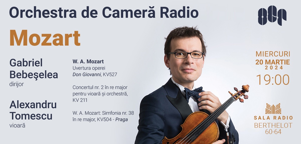 100% Mozart cu dirijorul Gabriel Bebeșelea și violonistul Alexandru Tomescu