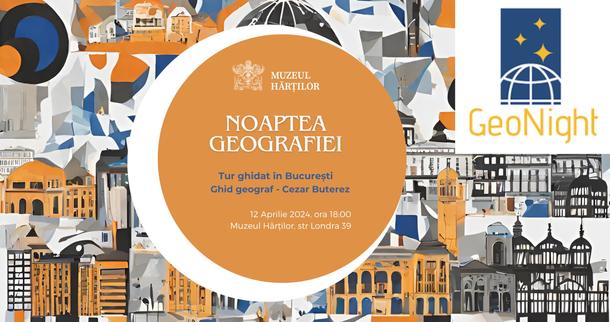 Tur ghidat în Bucureşti organizat vineri de Muzeul Hărţilor, cu ocazia evenimentului „Noaptea Geografiei”