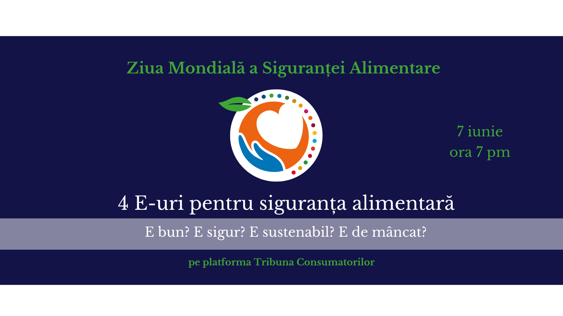 Pe 7 iunie, cu ocazia Zilei Mondiale a Siguranței Alimentare, Asociația Sută la Sută Românesc și Tribuna Consumatorilor lansează Manifestul consumatorului responsabil: cum îmbunătățim siguranța alimentară?