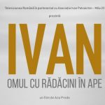 IVAN OMUL CU RADACINI IN APE