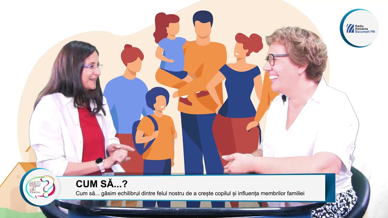 VIDEO: Cum să…găsim echilibrul dintre felul nostru de a crește copilul și influența membrilor familiei