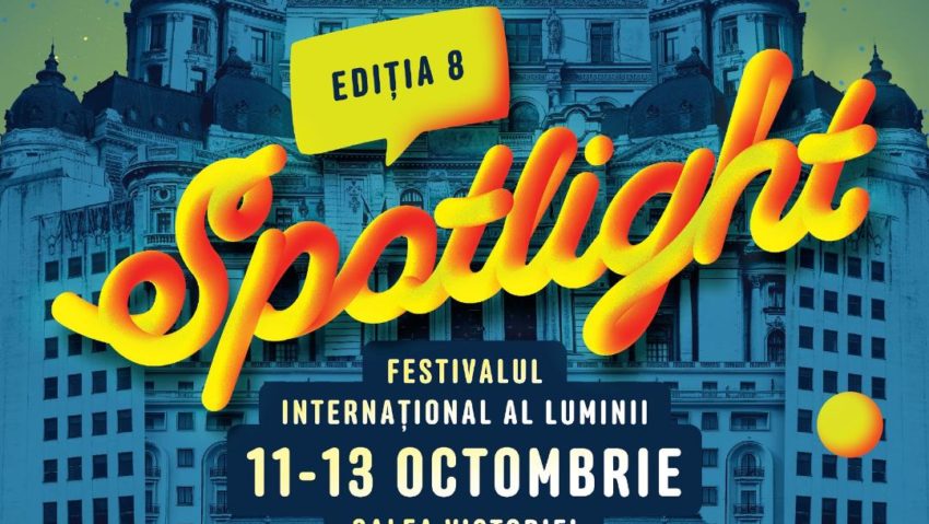 Între 11 și 13 octombrie, cea de-a VIII-a ediție Spotlight – Festivalul Internațional al Luminii, pe Calea Victoriei