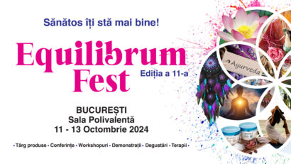 Equilibrum Fest, cel mai complex târg-festival de medicină integrativă, terapii complementare, alternative și stil de viață sănătos, revine în București