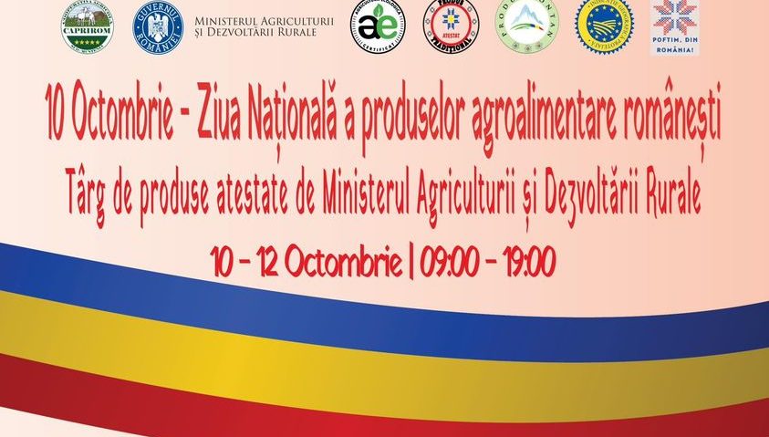 10 octombrie – ‘Ziua Produselor Agroalimentare Româneşti’