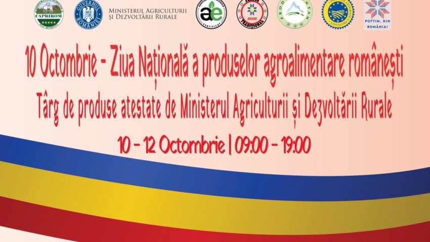 „Ziua Produselor Agroalimentare Românești” – celebrată între 10-12 octombrie în curtea MADR