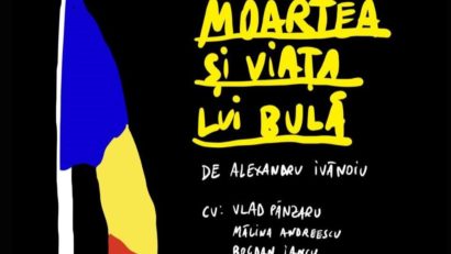 ”Moartea și viața lui Bulă”, premiera lunii noiembrie, la Teatrul Masca