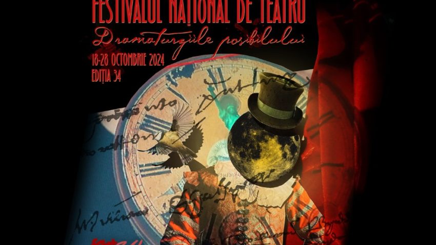 Mâine începe Festivalul Național de Teatru, Ediția 34