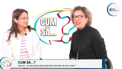 Cum să… ne dăm seama câte șanse dăm oamenilor din jurul nostru?