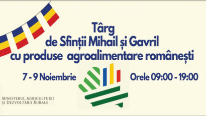 Târgul de Sfinţii Mihail şi Gavril, în curtea Ministerului Agriculturii în perioada 7 – 9 noiembrie