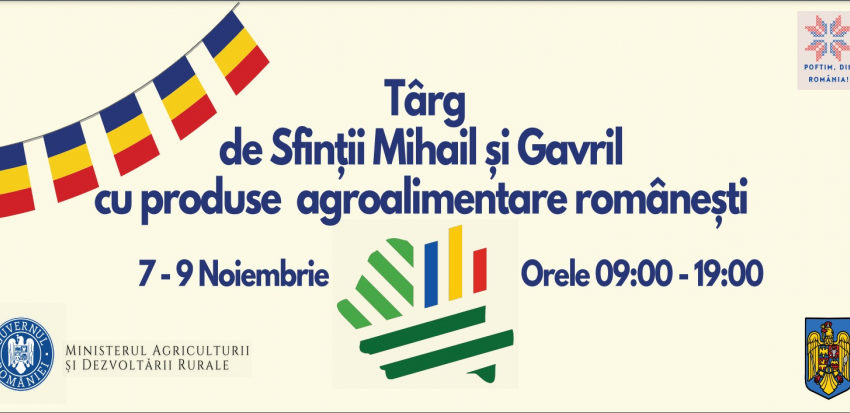 Târgul de Sfinţii Mihail şi Gavril, în curtea Ministerului Agriculturii în perioada 7 – 9 noiembrie