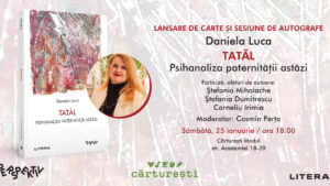 Lansare de carte și sesiune de autografe – „Tatăl. Psihanaliza paternității astăzi“ de Daniela Luca la Cărturești Modul