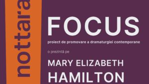 Întâlnire cu dramaturga Mary Elizabeth Hamilton, la Teatrul Nottara