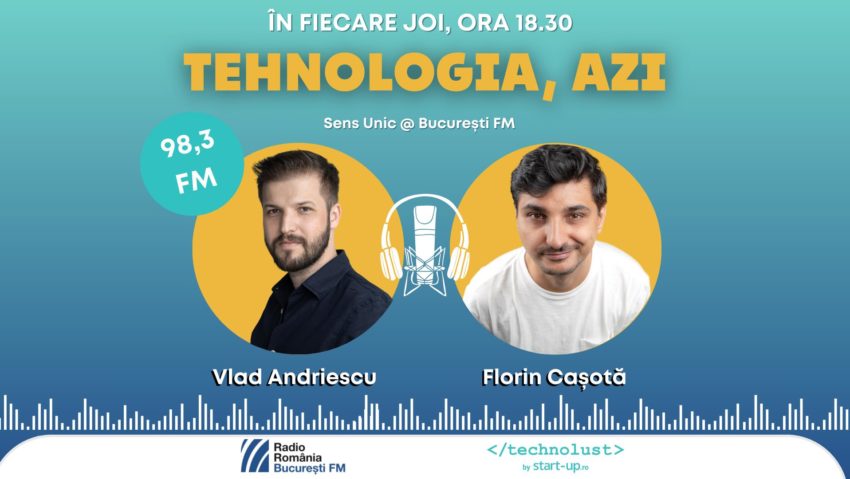 Tehnologia, Azi: Technolust by start-up.ro poate fi ascultat pe București FM!