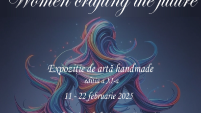 Expoziția „Women crafting the future” dedicată creativităţii feminine, la Muzeul Literaturii Române